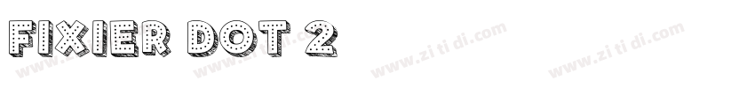 Fixier Dot 2字体转换